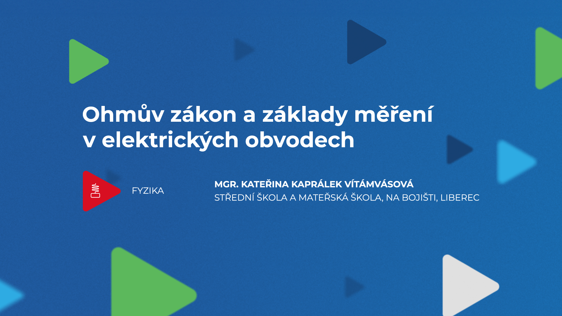 Ohmuv_zakon_a_zaklady_mereni_v_elektrickych_obvodech